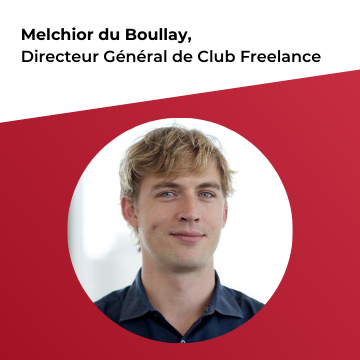 Club Freelance accueille Melchior du Boullay au poste de Directeur  Général pour soutenir l’ambition d’hypercroissance du groupe !