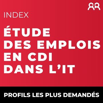 Etat des lieux des emplois en CDI dans l&rsquo;IT